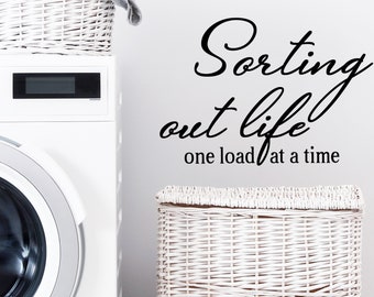 Sorting Out Life One Load At A Time Script | Wall Decal |Laundry Room Decal | Wall Sticker | Laundry Room Decor | Laundry Sticker