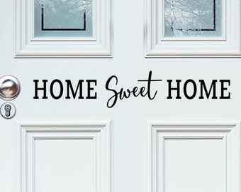 Home Sweet Home | Vinyl Decal | Front Door Decal | Front Door | Door Decal | Front Door Sign | Door Sign | Farmhouse Decal