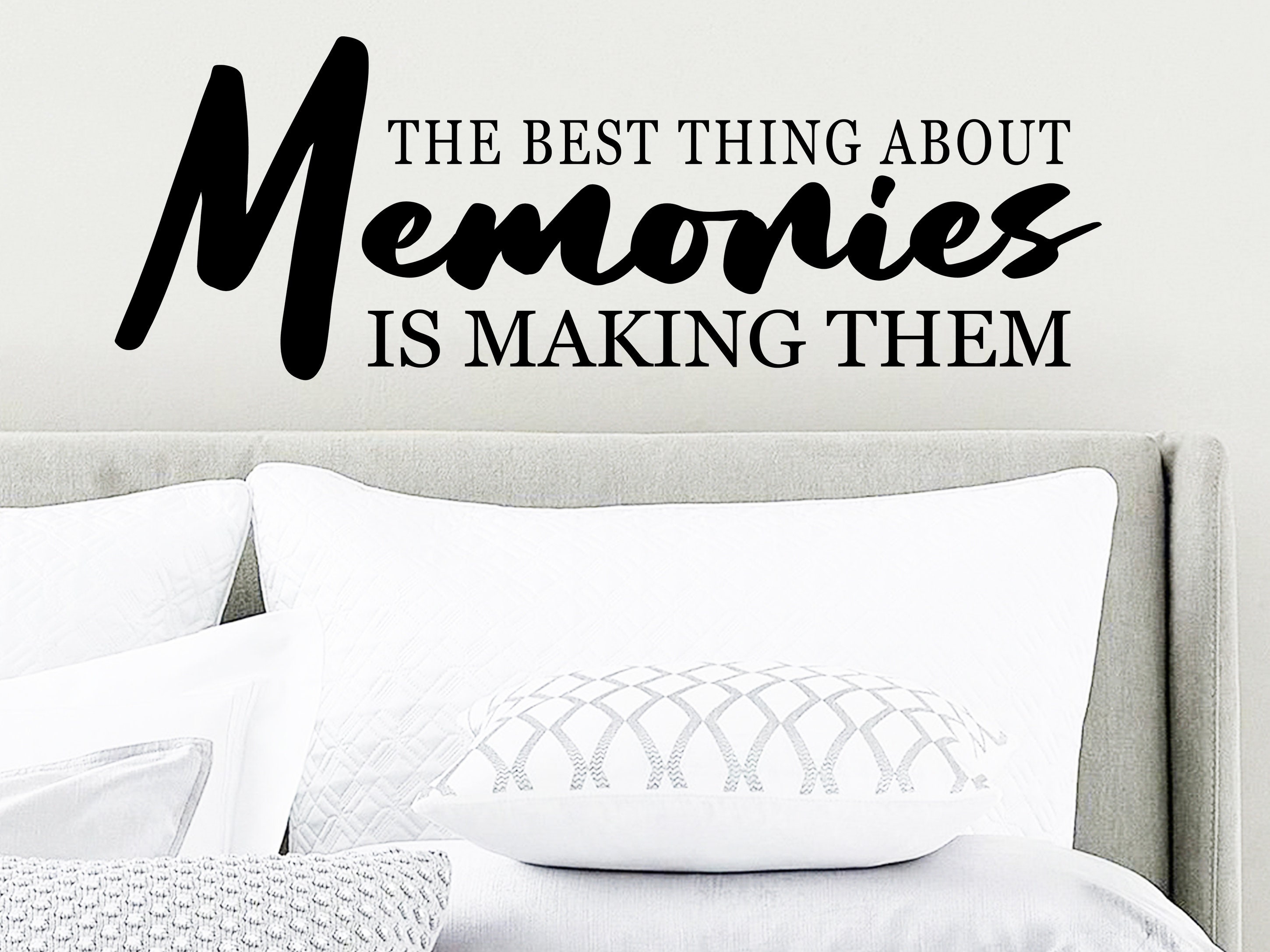 The Best Thing About Memories is Making Them Wall Decal -  Norway