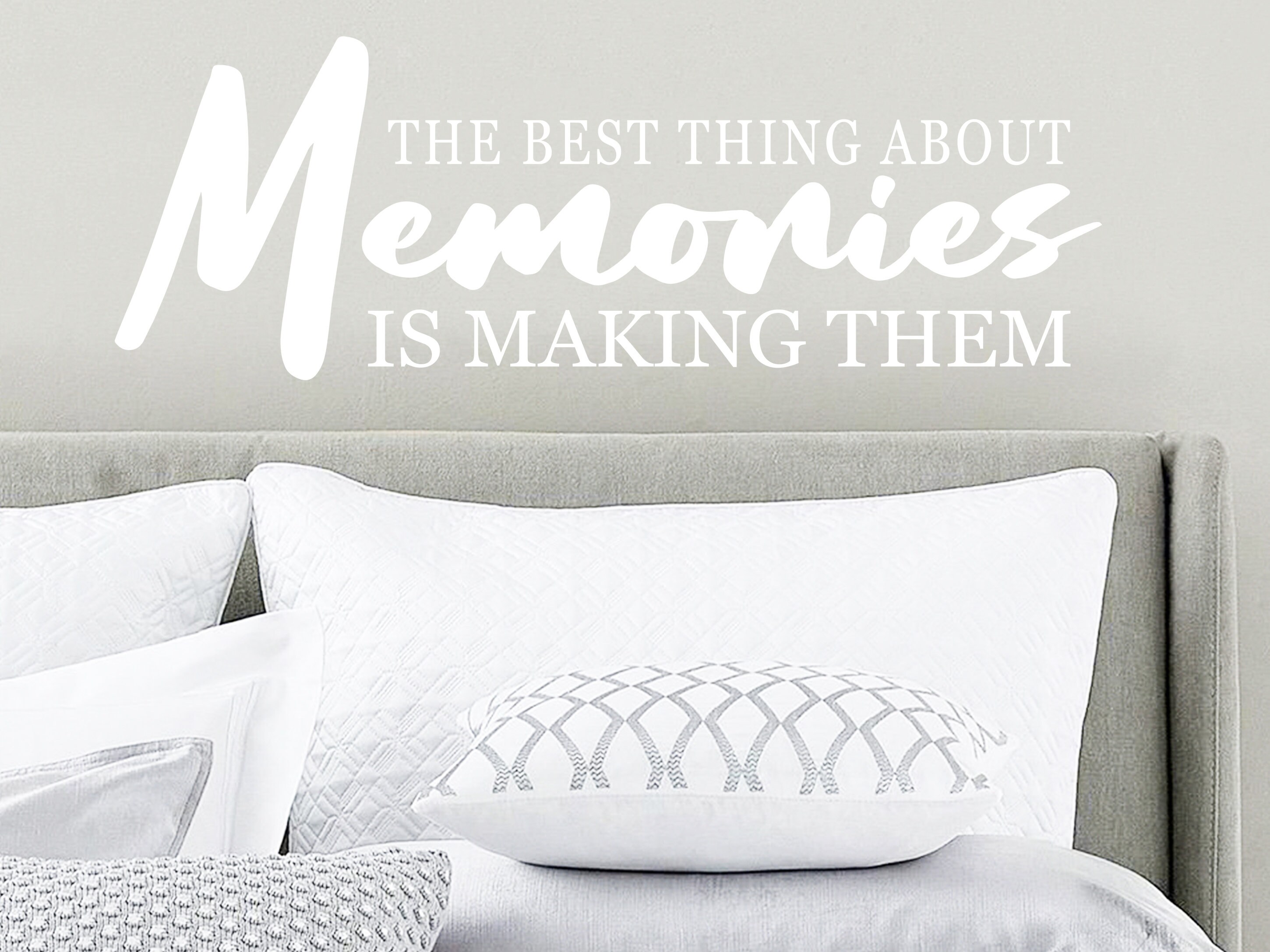 The Best Thing About Memories is Making Them Wall Decal -  Norway