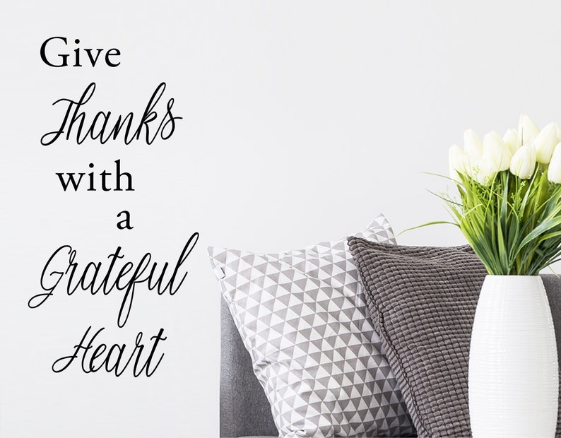 Kitchen Wall Decal Give Thanks Sign Wall Decal Wall Sticker Vinyl Decal Give thanks with a grateful heart Living Room Wall Art
