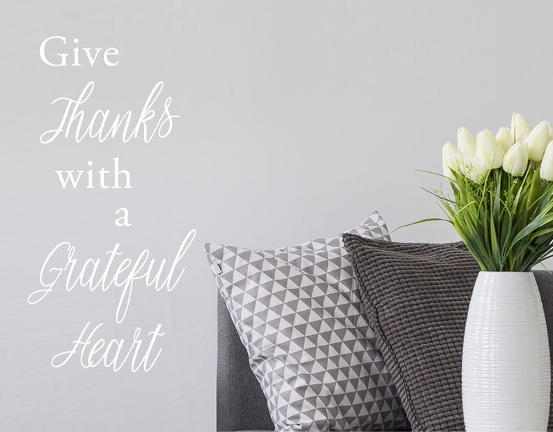 Kitchen Wall Decal Give Thanks Sign Wall Decal Wall Sticker Vinyl Decal Give thanks with a grateful heart Living Room Wall Art