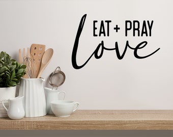 Eat Pray Love Bold | Wall Decal | Kitchen Wall Decal | Kitchen Wall Art | Vinyl Decal | Wall Sticker | Kitchen Wall Decor | Kitchen Sticker