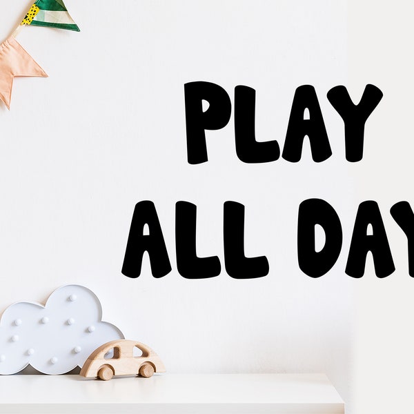 Play All Day | Wall Decal | Playroom Wall Decal | Playroom Wall Decor | Playroom Decor | Wall Sticker |Playroom Wall Decal | Kids Room Decor