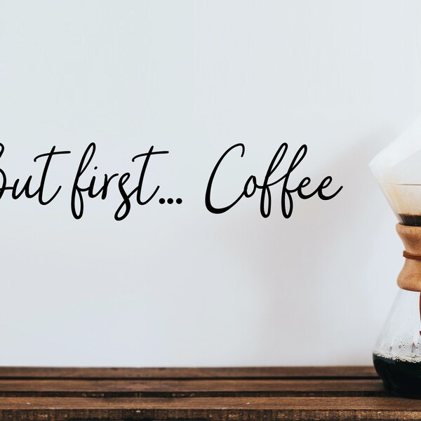 But First Coffee Script | Wall Decal | Kitchen Wall Decal | Kitchen Wall Art | Vinyl Decal | Wall Sticker | Kitchen Wall Decor