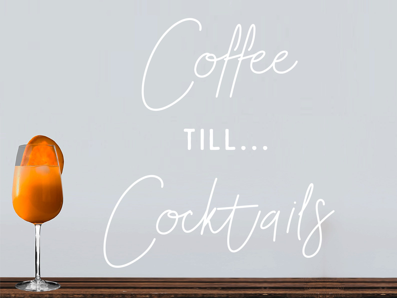 Coffee Till Cocktails Coffee Until Cocktails Wall Decal Etsy