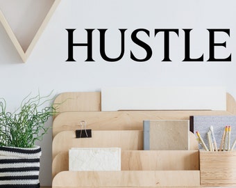 Hustle Print | Wall Decal | Vinyl Decal | Office Wall Decal | Office Sticker | Motivational Decal | Office Decor | Wall Lettering