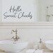 Hello Sweet Cheeks Cursive Wall Decal Vinyl Decal Bathroom Wall Decal ...
