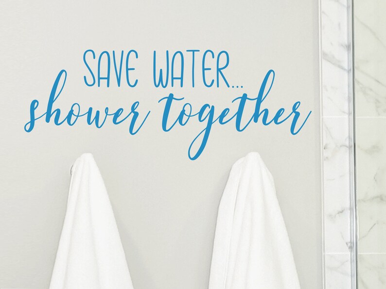 Save Water Shower Together Wall Decal Bathroom Wall Decals Etsy