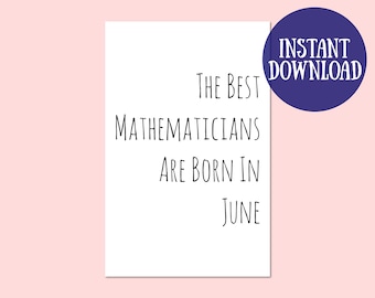 Best Mathematician June Birthday Card, Maths Greeting Card Digital Download, Maths Greeting Printable, Maths Gift Instant Download