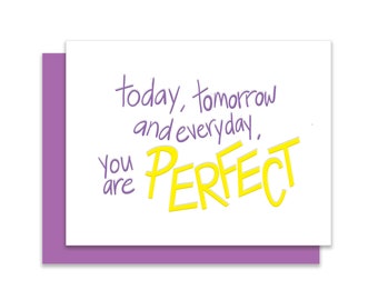 You are Perfect | Motivational Card | Letterpress Stationery