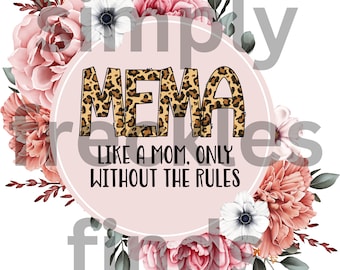 Mema Like A Mom, nur ohne die Regeln Gepard Boho Chic Blumen Oma Großmutter Muttertag Sublimation PNG digitale Datei