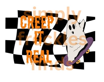 Creep It Real Spooky scary trick or treat Halloween Fun Fall  retro Sublimation PNG DTF digital file