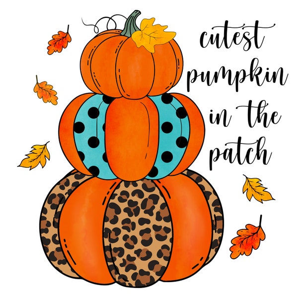 Cutest Pumpkin In The Patch cheetah Fall Autumn Ready to Press Sublimation Print