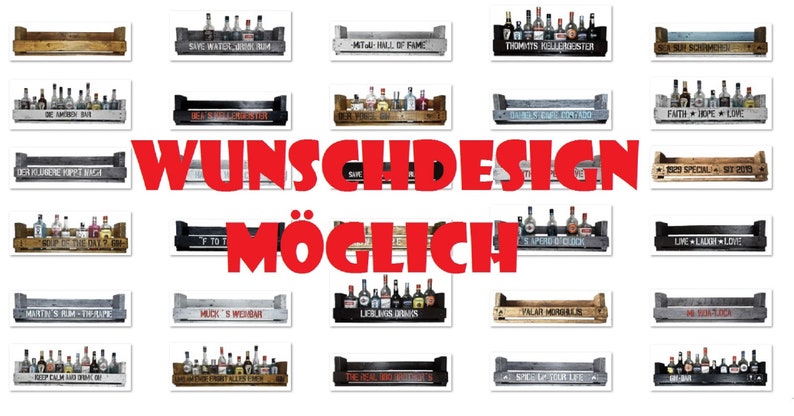 May include: A collage of 20 wooden crates with various sayings and designs. The crates are filled with miniature liquor bottles. The text at the bottom of the image reads "WUNSCHDESIGN M&Ouml;GLICH".