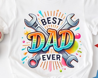 Best Dad Ever PNG, Dad PNG, Mechanic Png, Fathers Day PNG, Gift for Dad, Father's Day Png, Fathers Day Gift, Dad Gift, Fathers Day Clipart
