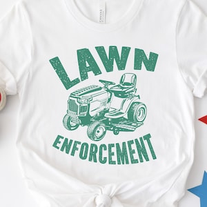Lawn Enforcement Svg, Mowing The Lawn Svg, Dad Sublimation Svg, Funny Outdoors Shirts, Funny Mens TShirt, Cop Tshirts, Funny Outdoors Shirt