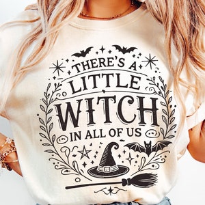 There's a little witch in all of us Svg File, Halloween Mom Shirt Svg, Witch Sayings SVg, Halloween Svg, Witch Svg, Cut Files for Cricut