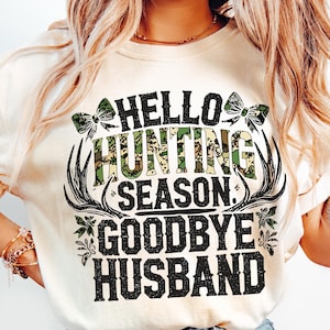 Hello Hunting Season Goodbye Husband Png for Shirt Sublimation, Girls Camo Bow Png, Camo Coquette Bow Png, Hunting Sublimation,Camo Dude Png