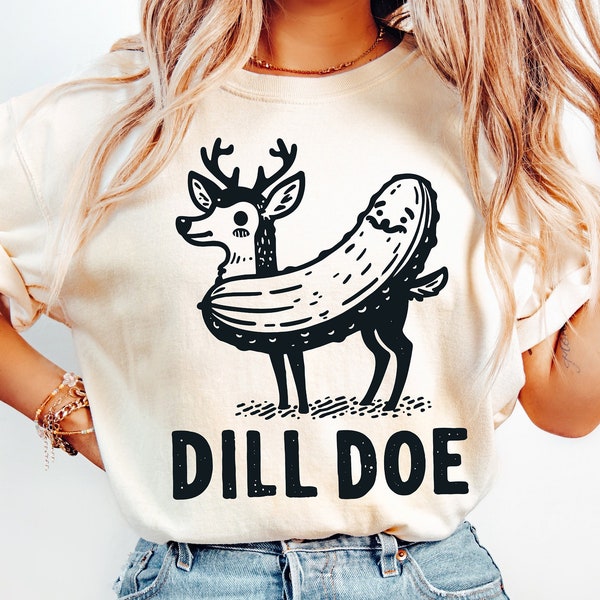 Dill Pickle Svg, Dill Doe Svg, Funny Graphic Svg, Pickle Shirt, Mens Shirt Design, Funny Shirt, Joke Shirts, Inappropriate Shirt, Rude Shirt