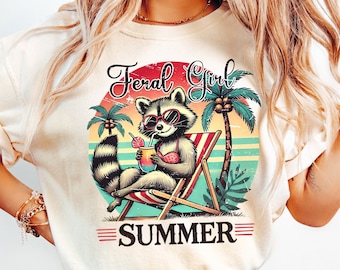 Feral girl summer Png, Beach shirt Png, Summer shirt design, Summer Graphic Png, Shirt sublimation design, Funny Raccoon design Png