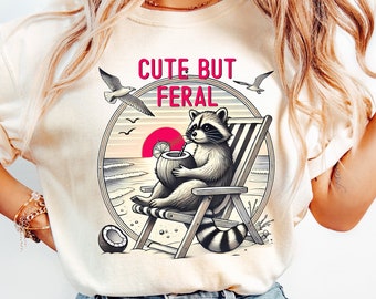 Cute But Feral Funny PNG, Sarcastic Snarky Sublimation Png Funny Raccoon Adult Humor Funny Sarcastic Png, Vintage shirt Png