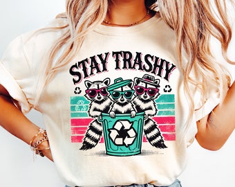 Stay trashy Png, Raccoon squad Png, Raccoon sublimation design, Funny retro shirt design, Raccoons Png, Funny shirt graphic Png