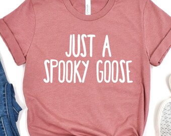 Halloween Funny Goose Shirt, Just a Spooky Goose Shirt, Halloween Shirt, Skeleton Goose Tee, Spooky Season Shirt, Spooky Tee