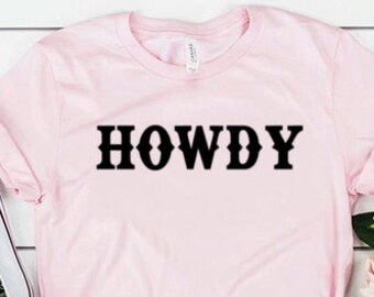 Howdy Shirt Howdy Gift Country Shirt Country Gift Shirt Country Music Shirt Unisex Jersey Kurzarm-T-Shirt