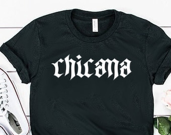 Chicana Shirt Chicana Gift Latina Shirt Latina Gift Chula Shirt Unisex Jersey Short Sleeve Tee