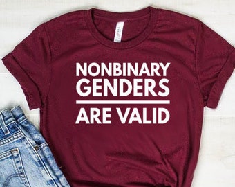 Non Binary Shirt Nonbinary Gift Nonnbinary Pride Unisex Jersey Short Sleeve Tee Non Binary Genders Are Valid Shirt