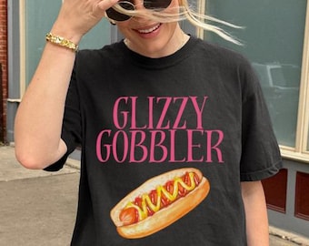 Glizzy Gobbler Coquette Funny Adult Shirt, Dirty Unhinged Shirt, Double Meaning Funny Pun Adult Humor Raunchy Shirt, Gag Joke Pun Shirt