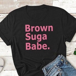 Camiseta de mujer afroamericana con diseño de Brown Suga Babe