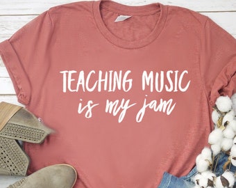 Music Teacher Tee Music Teacher Gift Unisex Jersey Short Sleeve Tee Teaching Music Is My Shirt Music Teacher Shirt
