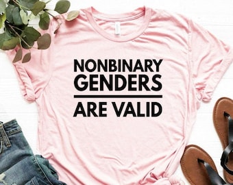 Nonbinary Genders Are Valid Shirt Nonbinary Shirt Non binary Gift Nonbinary Pride Unisex Jersey Short Sleeve Tee