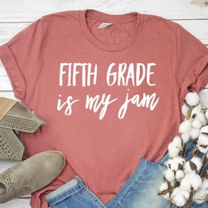 Fifth Grade Is My 5th Grade Is My Shirt 5th Grade Teacher Shirt Fifth Grade Teacher Shirt Unisex Jersey Short Sleeve Tee