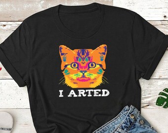 I Arted Funny Artist T-Shirt, I arted shirt, artist gift, art shirt, painter shirt, painter gift, Hoodie, Tank Top, Gifts, artist shirt