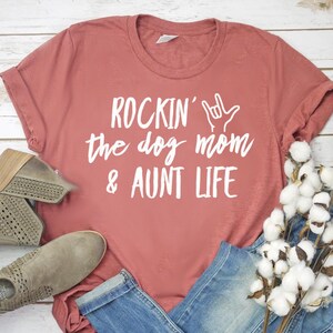 The Dog Mom Aunt Shirt Aunt Shirt Aunt Gift Auntie Shirt Auntie Gift Dog Mom Shirt Dog Mom GiftUnisex Jersey Short Sleeve Tee