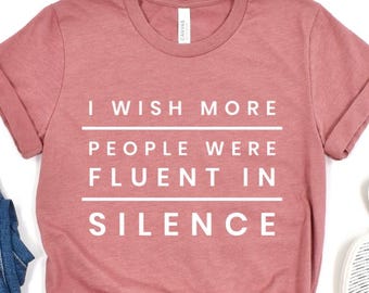 Humorous T Shirt, Funny Saying Shirt, Funny Women Shirt, Shirt With Saying, Sarcastic Shirt, Funny Shirt, Sarcasm Shirt