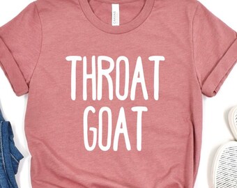 Throat Goat T-Shirt, Offensive Unisex Tee, Inappropriate Funny Gag Gift, Gen Z Meme Tees, Prank Tee, Funny Meme Shirt, Funny Patriotic Shirt