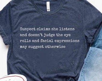Suspect Claims She Listens And Doesnt Judge Shirt, Suspect Trendy T-shirt, Trending Tee, Preppy, Pink Coquette Design