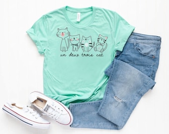 Cat Mom Shirt Cat Lover Gift Cat Mom Gift Unisex Jersey Short Sleeve Tee Un Deux Trois Cat Shirt Cat Lover Shirt