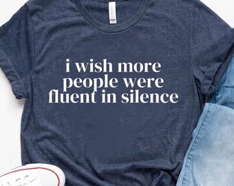 Humorous T Shirt, Funny Saying Shirt, Funny Women Shirt, Shirt With Saying, Sarcastic Shirt, Funny Shirt, Sarcasm Shirt
