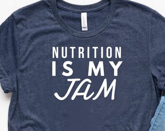 Nutrition Is My Shirt Nutritionist Shirt Nutritionist Gift Dietitian Shirt Dietitian GIft Unisex Jersey Short Sleeve Tee
