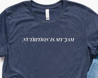 Nutrition Is My Shirt Nutritionist Shirt Nutritionist Gift Dietitian Shirt Dietitian GIft Unisex Jersey Short Sleeve Tee
