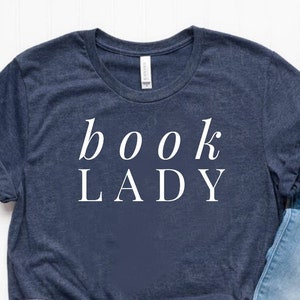 Book Lady Shirt Book Lady Gift Funny Book Lover Gift Funny Book Lover Tee Funny Book Lover Gift - Unisex
