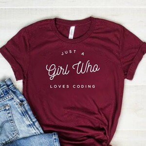 Just A Girl Who Loves Coding Shirt Programmer Shirt Programmer Gift - Unisex