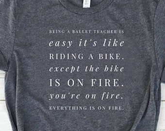 A Ballet Teacher Is Easy Shirt Dance Teacher Gift Ballet Teacher Shirt Ballet Teacher Gift - Unisex