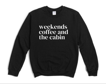 Cabin, Gift For Cabin, Camping sweatshirt, sweatshirt for unisex, Cabin sweatshirts unisex, camping, lake sweatshirt, trip sweatshirt
