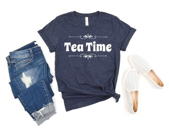 Tea Time T-shirt Tea lovers Shirt Mom Shirt Gift Matcha tea health shirt tea over coffee please tshirt